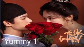 Drama China "Yummy 1" Subtittle Indonesia
