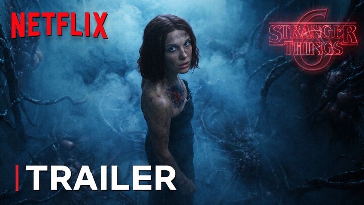 Stranger Things Season 6- The True Finale - Trailer - Netflix Series -