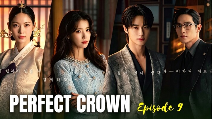 Perfect Crown Episode 9 Spoiler | Ternyata Yang Membocorkan Pernikahan Kontrak Adalah🤔⁉️