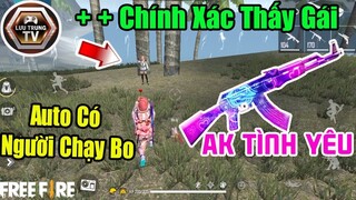 [Garena Free Fire] Nghe Nói Cầm AK Tình Yêu Vào Game Sẽ Có Người Chạy Bo Cùng | Lưu Trung TV