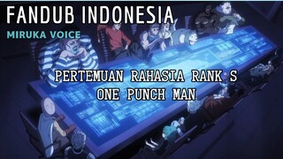 [ FANDUB INDO ] Pertemuan Rahasia Pahlawan - One Punch Man