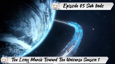 [ EPISODE 03 ] Long March To The Stars - 1080p Super Duper HD Sub Indo