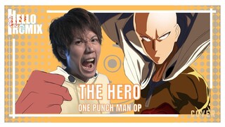 The HERO!! (One Punch Man OP): HelloROMIX