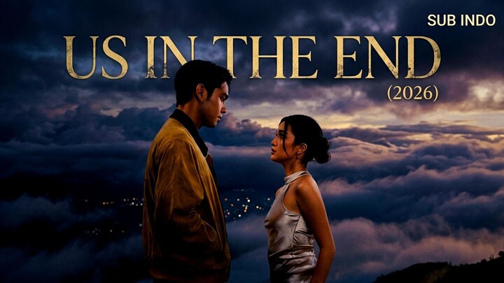Us in the End (2026) Sub Indo