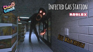 Roblox Infected Gas Station [ HORROR ] Full Walkthrough