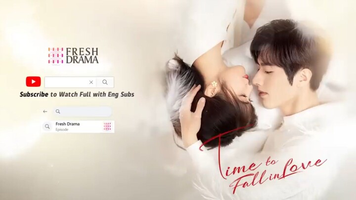 [Eng sub] Time to Fall in Love • Ep8
