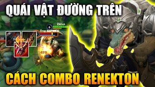 [LMHT Tốc Chiến] Renekton Cách Combo Cơ Bản Quái Vật Đường Trên Trong Liên Minh Tốc Chiến