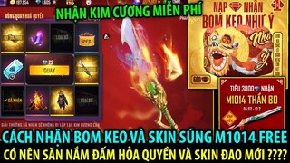 FREE FIRE - Cách Nhận Skin Súng M1014 Miễn Phí Và Bom Keo - Có Nên Săn Nấm Đấm Hỏa Quyền Và Đao ???