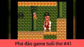 Phá đảo game tuổi thơ p41