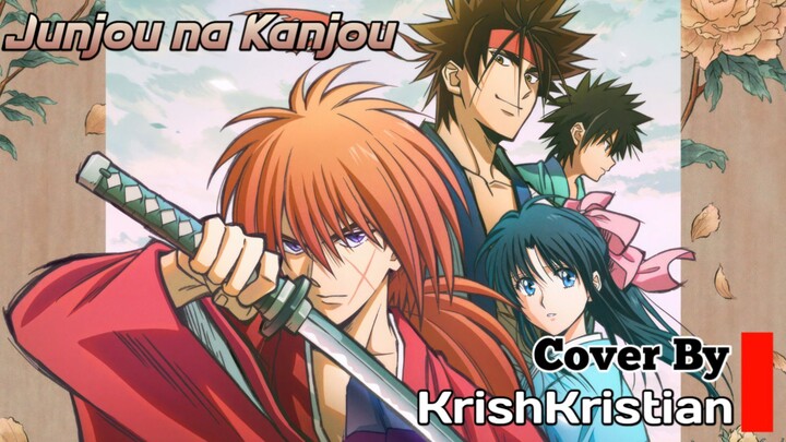 [ Ending Ruroni Kenshin ] | Junjou na Kanjou | Cover | KrishKristian