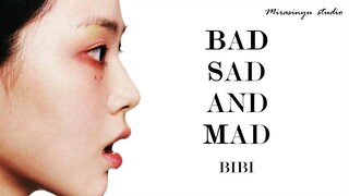 【韓繁中字歌詞】BIBI - BAD SAD AND MAD