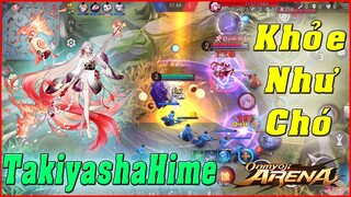 🌸Onmyoji Arena: TakiYashaHime - Buff Dame Giờ Quá Mạnh, Ai Là Đối Thủ Đây