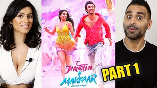 TU JHOOTHI MAIN MAKKAAR Movie REACTION!! (Part 1) | Ranbir Kapoor, Shraddha Kapoor | Luv Ranjan