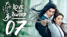 🇨🇳EP 7 | Love and Sword (2025) [EngSub]