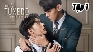 Phim BL Thái Lan Đẹp Trai || Tuxedo The Series - Tập 1 || Vietsub YU THÁNH THIỆN