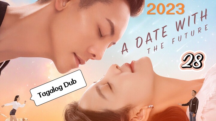 Cdrama:"Date With The Future"E28