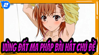 [Vùng đất Ma Pháp] Bài hát chủ đề-Only my railgun_2