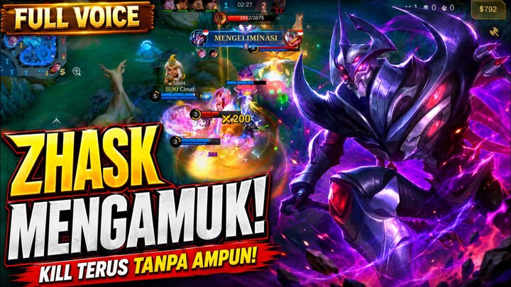 ZHASK MENGAMUK! 🔥 KILL TERUS TANPA AMPUN! | MLBB