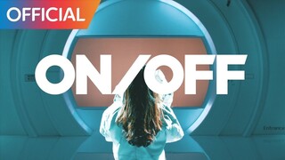 온앤오프 (ONF) - ON/OFF MV
