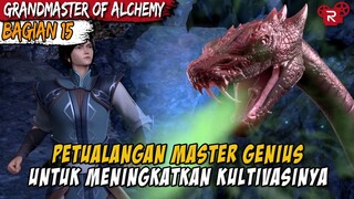 BERPETUALANG DI HUTAN PARA MONSTER DAN IBLIS - Alur Cerita Donghua Grandmaster of Alchemy Part 15