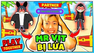 Mr Vịt bị Play Together cho ăn "CÚ LỪA" ???