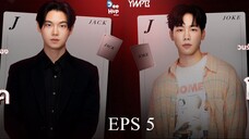 Jack & Joker- U Steal My Heart! (2024) Ep.5 INDO SUB