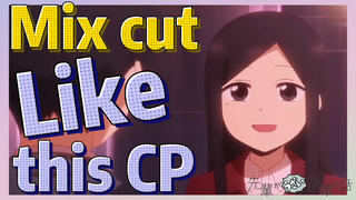 [My Sanpei is Annoying]  Mix cut |  Like this CP