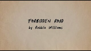 Better Man  | Robbie Williams "Forbidden Road" Lyric Video (2025 Movie)