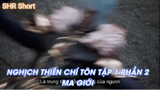 Nghịch tiên chí tôn Tập 1 -Ma giới Phần 2