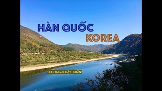 #3 [NƠI HAMO ĐẶT CHÂN]: HÀN QUỐC - PHẦN 2: THỦ ĐÔ SEOUL