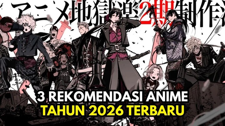 #KontesKreator2025 3 Rekomendasi Anime Tahun 2026 Terbaru! Wibu Wajib Nonton!