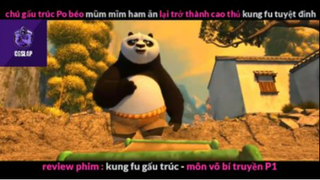 REVIEW PHIM : Gấu trúc học võ (p1) #rvphimhoathinh