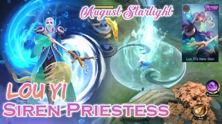 AUGUST STARLIGHT SKIN - LOU YI - SIREN PRIESTESS | MOBILE LEGENDS