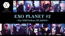 EXO - EXO Planet #2 'The EXO'luXion' in Japan [2015.11.06]