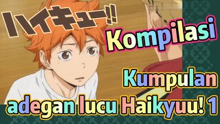 [Haikyuu!] Kompilasi | Kumpulan adegan lucu Haikyuu! 1