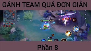 Gánh team quá đơn giản 83 #8