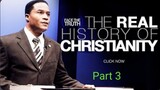 The Real History of Christianity_ Part III | Face the Truth