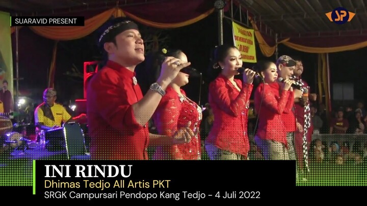INI RINDU - DHIMAS TEDJO ALL ARTIS || SRGK CAMPURSARI PENDOPO KANG TEDJO || 4 JULI 2022