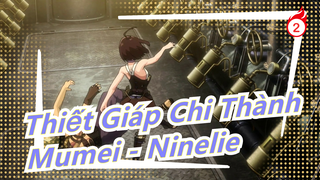 [Thiết Giáp Chi Thành/Mashup] Mumei - 'Ninelie'_2