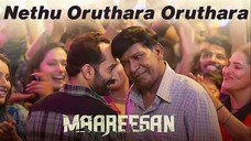Maareesan (2025) Nethu Oruthara Orutharu Video Song Remix Tamil 4K HD