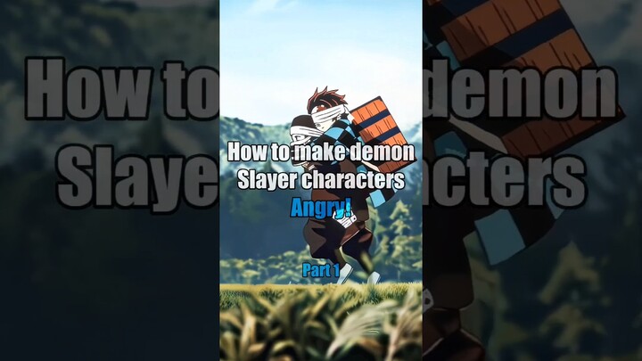 How to make demon slayer characters angry 😡 #anime #demonslayer #animeshorts