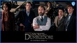 Fantastic Beasts: The Secrets of Dumbledore | Wizards Assemble