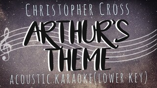 ARTHUR'S THEME - Christopher Cross (Acoustic Karaoke/Lower Key)