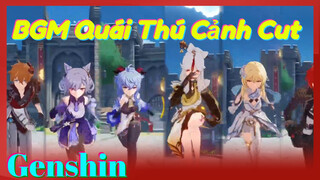 BGM Quái Thú Cảnh Cut