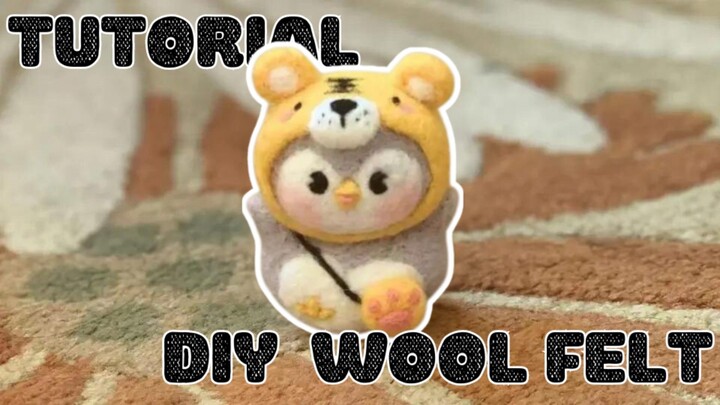 TUTORIAL DIY WOOL FELT || PINGUIN PART 1