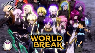 World Break Aria of Curse for a Holy Swordsman - Anime Review