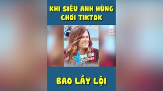 Khi siêu anh hùng chơi TikTok kkkk thanhdung cliphai funnyvideos videohaihuoc