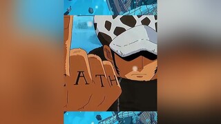 last onepiece onepieceedit law trafalgarlaw trafalgardwaterlaw smoker anime animeedit fyp fypシ fypage foryou foryoupage viral trend
