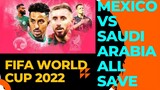 Mexico Vs Saudi Arabia All Save Fifa World Cup 2022