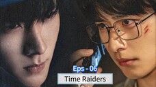 Time Raiders Eps - 06 [Sub Indo]